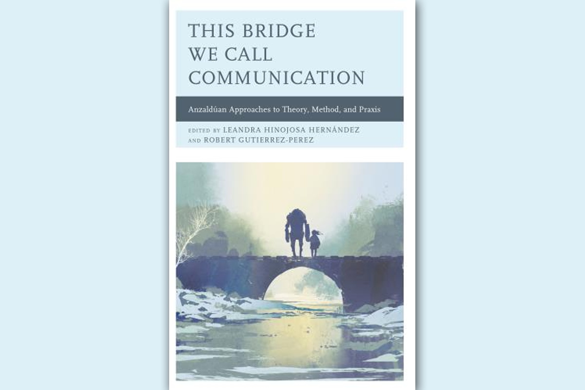 这个桥梁叫做沟通:Anzaldúan理论、方法和实践的途径